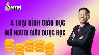 10. 4 loại hình giáo dục mà người giàu được học.png